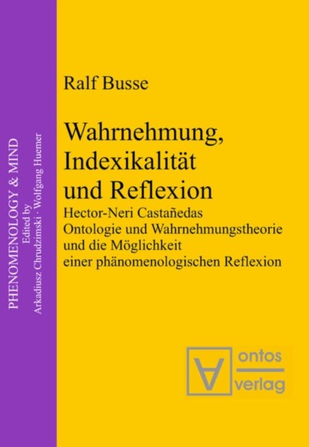 Wahrnehmung, Indexikalität Und Reflexion