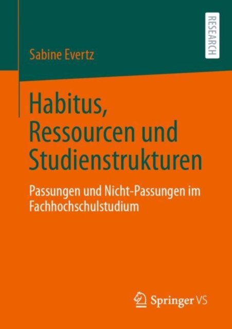 Habitus, Ressourcen und Studienstrukturen