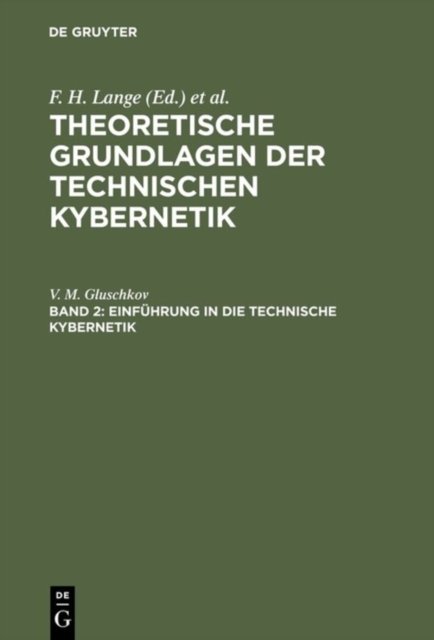 Einfuhrung in die technische Kybernetik