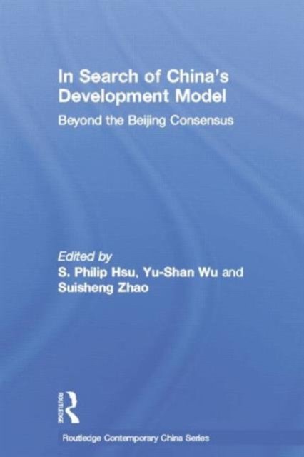 In Search of China''s Development Model