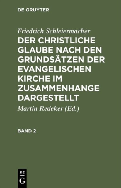Der christliche Glaube nach den Grundsatzen der evangelischen Kirche im Zusammenhange dargestellt