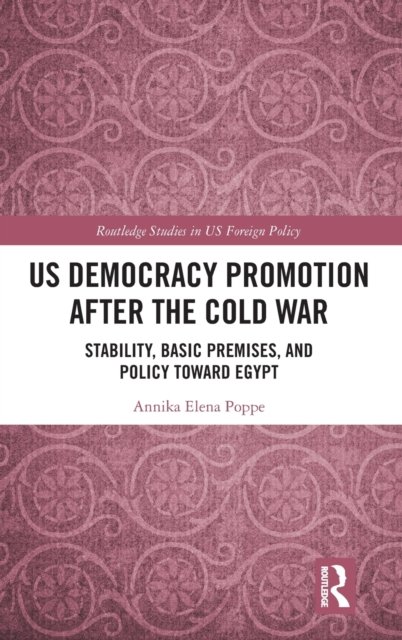 US Democracy Promotion after the Cold War