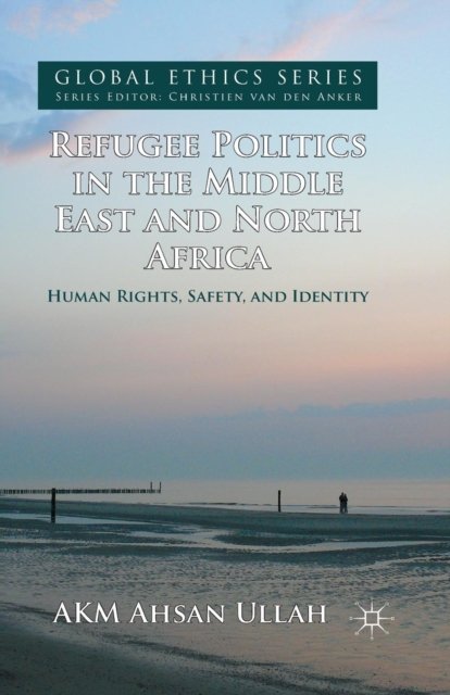 Refugee Politics in the Middle East and North Africa