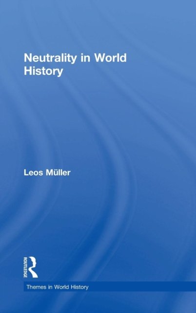 Neutrality in World History