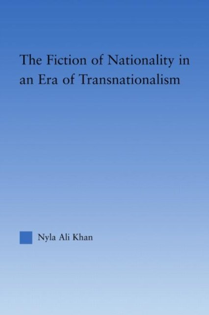 The Fiction of Nationality in An Era of Transnationalism