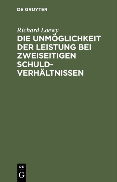 Die Unmoglichkeit Der Leistung Bei Zweiseitigen Schuldverhaltnissen