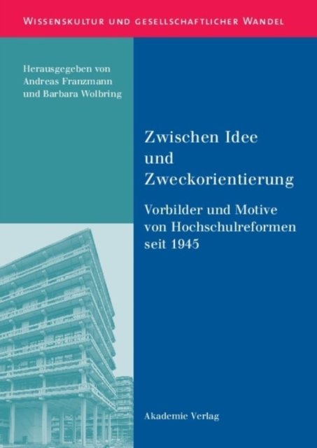 Zwischen Idee Und Zweckorientierung