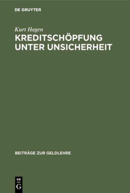 Kreditschopfung unter Unsicherheit