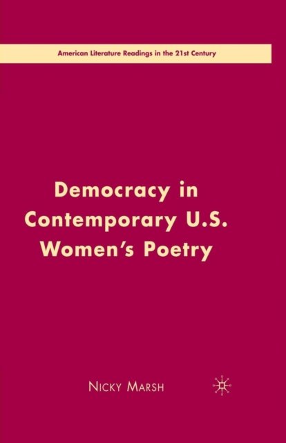 Democracy in Contemporary U.S. Women''s Poetry