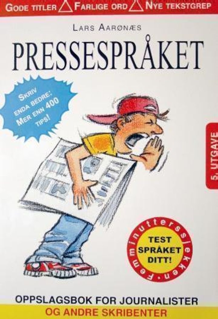 Pressespråket - oppslagsbok for journalister og andre skribenter