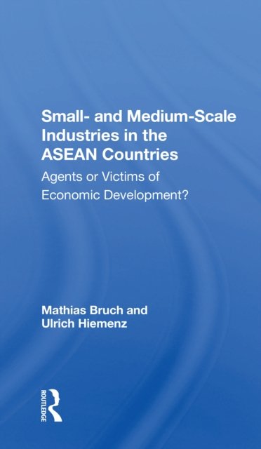 Small- and Medium-scale Industries in the Asean Countries