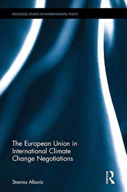 The European Union in International Climate Change Negotiations