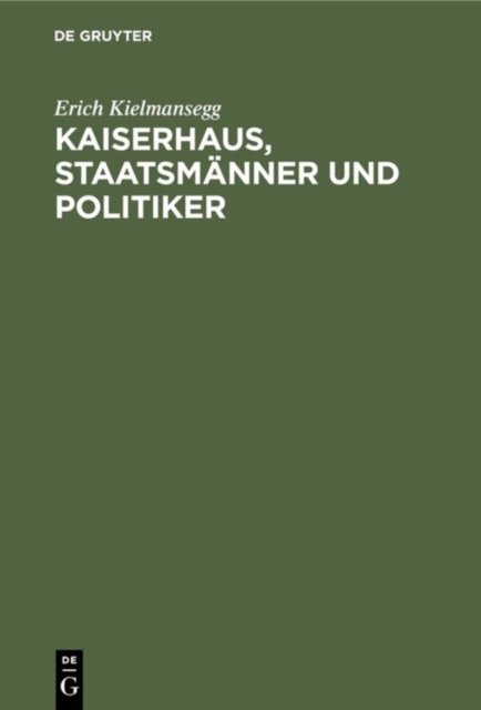 Kaiserhaus, Staatsmanner und Politiker