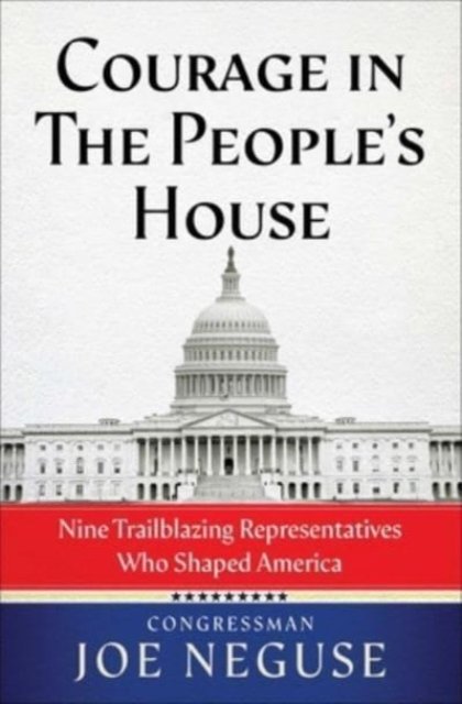 Courage in The People''s House