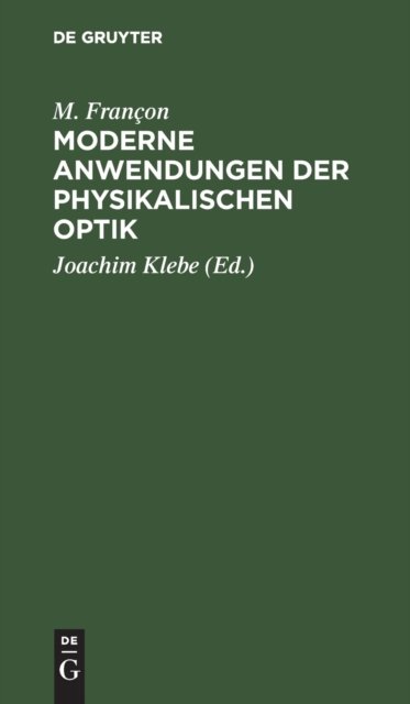 Moderne Anwendungen Der Physikalischen Optik