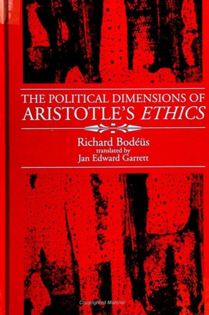 The Political Dimensions of Aristotle''s Ethics