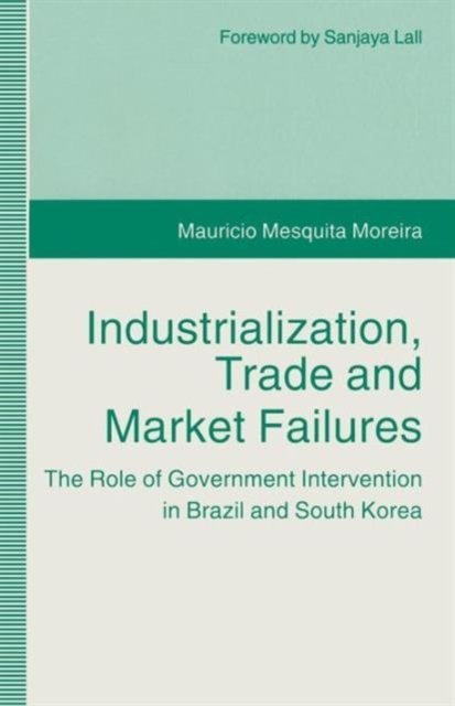 Industrialization, Trade and Market Failures