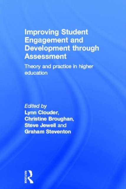 Improving Student Engagement and Development Through Assessment