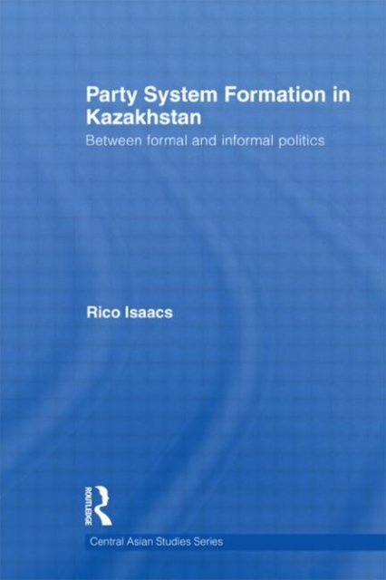 Party System Formation in Kazakhstan