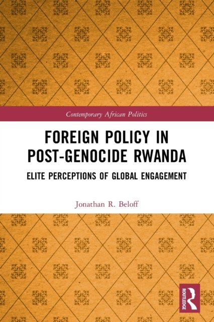 Foreign Policy in Post-genocide Rwanda