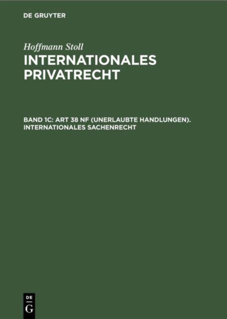 Art 38 Nf (Unerlaubte Handlungen). Internationales Sachenrecht