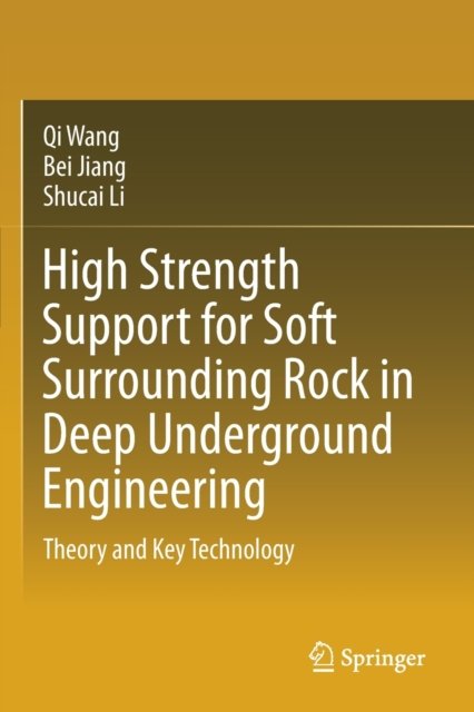 High Strength Support for Soft Surrounding Rock in Deep Underground Engineering