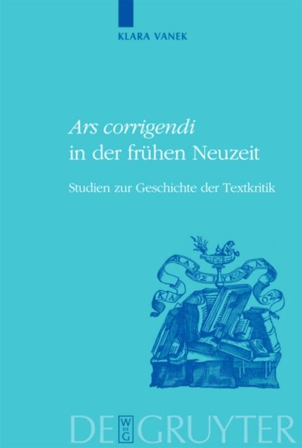 "Ars corrigendi" in der fruhen Neuzeit