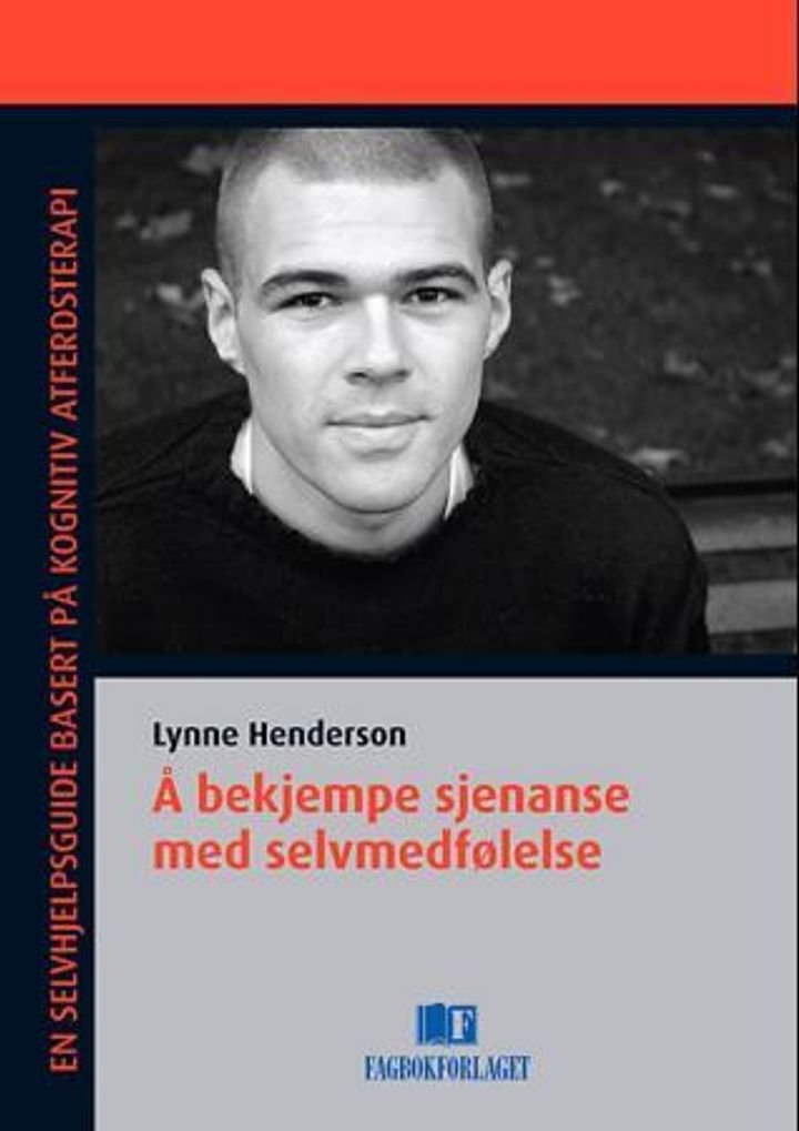 Å bekjempe sjenanse med selvmedfølelse - en selvhjelpsguide basert på kognitiv atferdsterapi