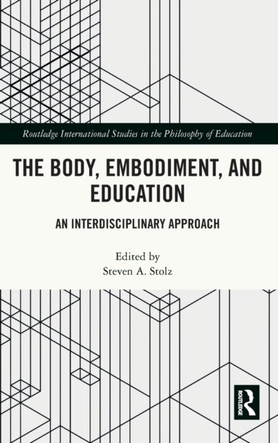 The Body, Embodiment, and Education