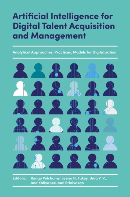 Artificial Intelligence for Digital Talent Acquisition and Management