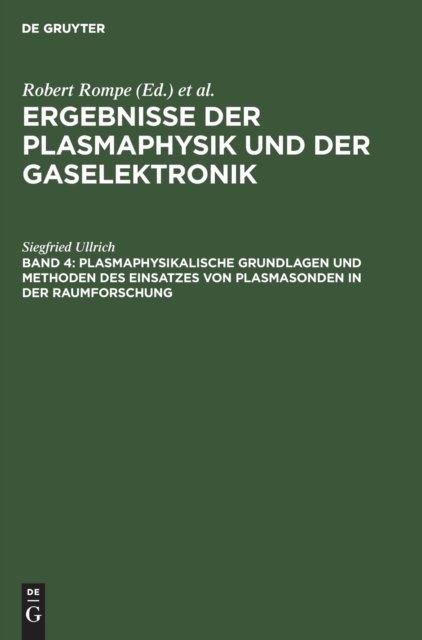 Plasmaphysikalische Grundlagen Und Methoden Des Einsatzes Von Plasmasonden in Der Raumforschung