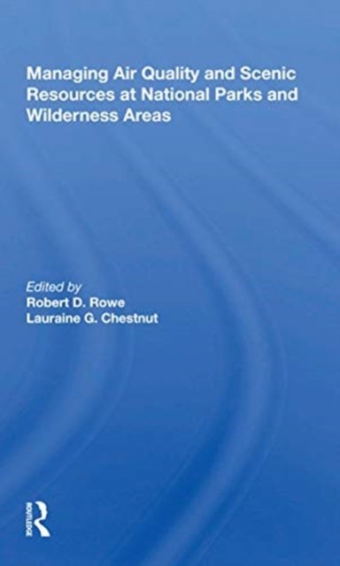 Managing Air Quality and Scenic Resources at National Parks and Wilderness Areas