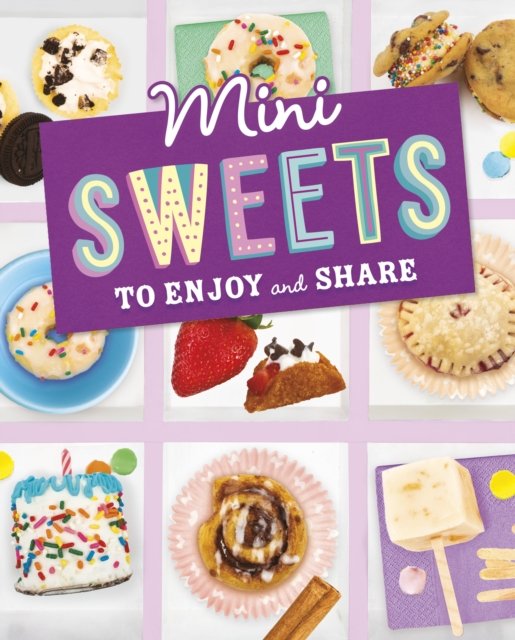 Mini Treats to Enjoy and Share