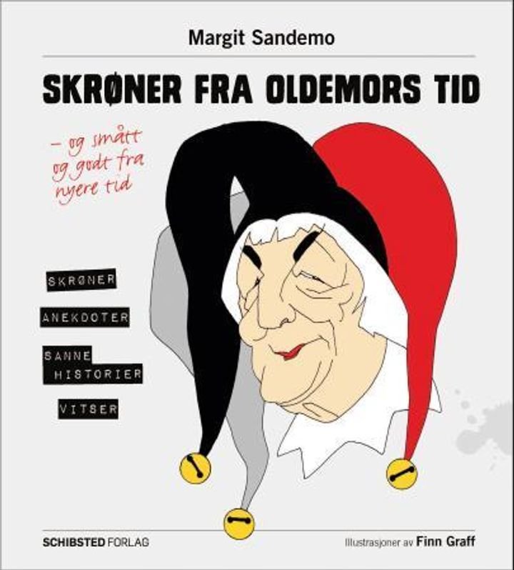 Skrøner fra oldemors tid - og smått og godt fra nyere tid : skrøner, anekdoter, sanne historier, vitser