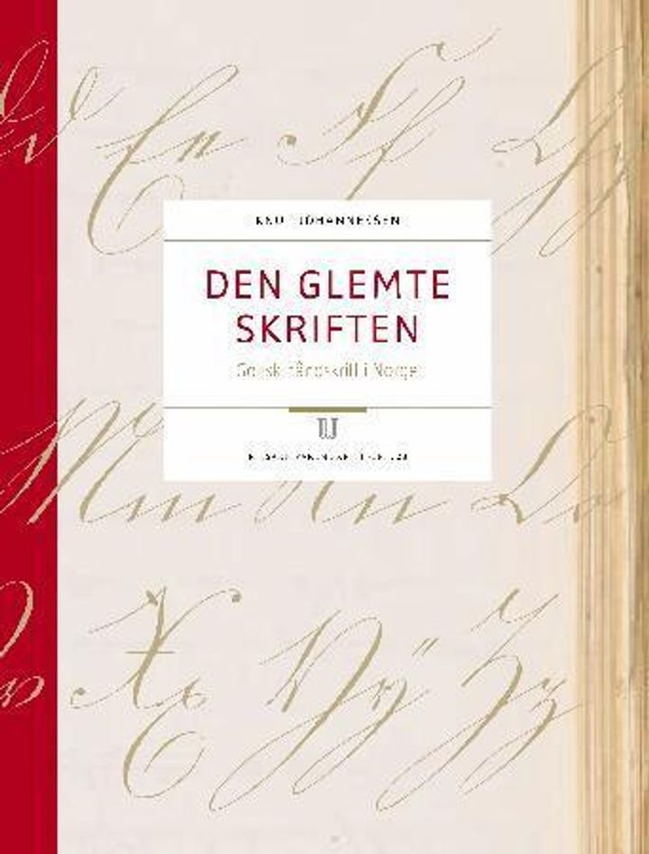 Den glemte skriften - gotisk håndskrift i Norge