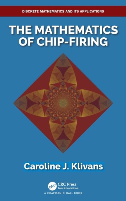 The Mathematics of Chip-Firing