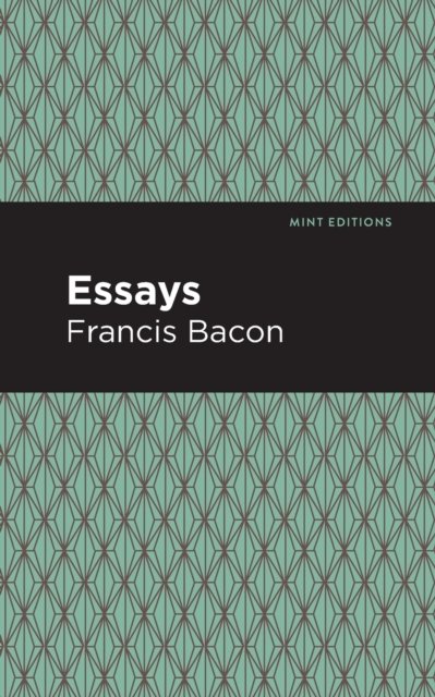 The Essays: Francis Bacon
