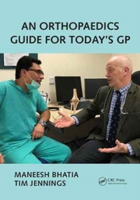 An Orthopaedics Guide for Today''s GP
