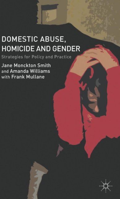 Domestic Abuse, Homicide and Gender