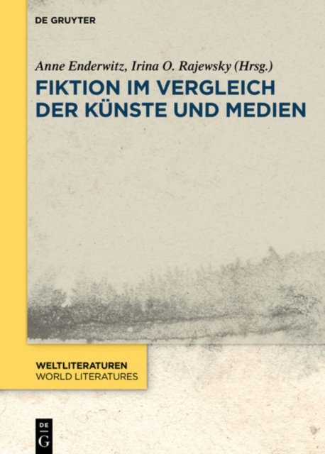 Fiktion im Vergleich der Kunste und Medien