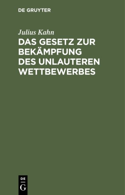 Das Gesetz Zur Bekampfung Des Unlauteren Wettbewerbes