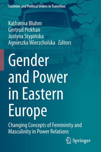 Gender and Power in Eastern Europe