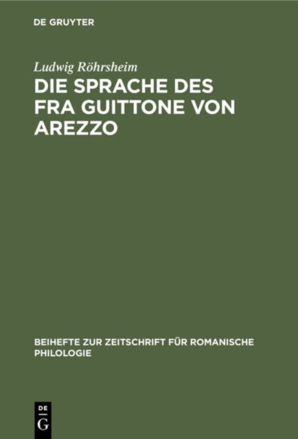 Die Sprache Des Fra Guittone Von Arezzo