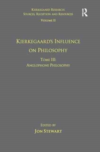 Kierkegaard''s Influence on Philosophy