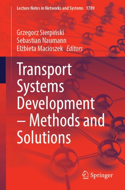Transport Systems Development – Methods and Solutions