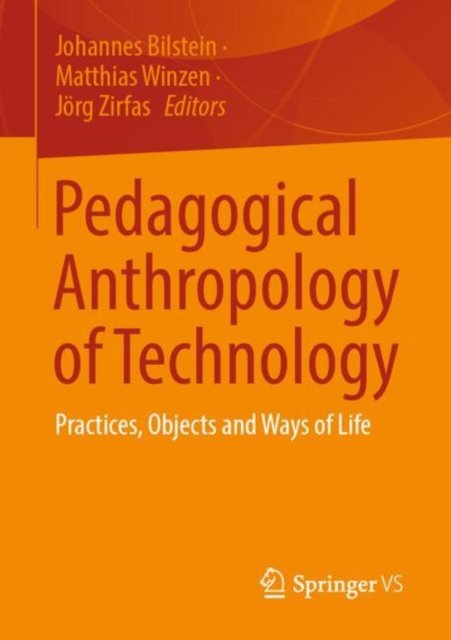 Pedagogical Anthropology of Technology