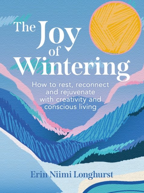 JOY OF WINTERING HB