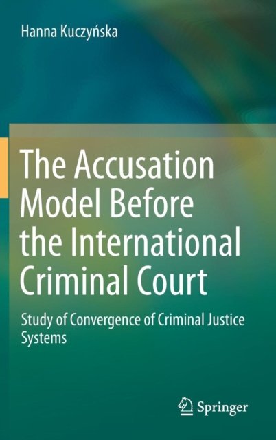 The Accusation Model Before the International Criminal Court