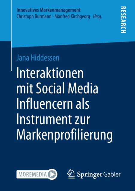 Interaktionen mit Social Media Influencern als Instrument zur Markenprofilierung