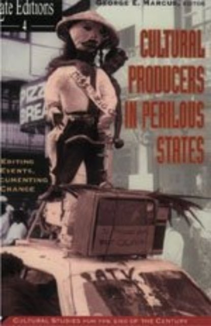 Cultural Producers In Perilous States – Editing Events, Documenting Change